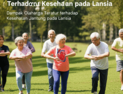 Dampak Olahraga Teratur terhadap Kesehatan Jantung pada Lansia