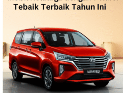 Mobil Keluarga dengan 7 Kursi Terbaik Tahun Ini