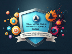 Peran Media Sosial Dalam Mencegah Penyebaran Hoaks dan Konflik Sosial