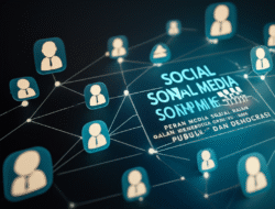 Peran media sosial dalam membentuk opini publik dan demokrasi