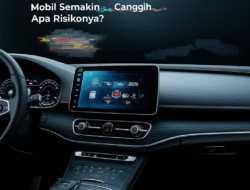 Sistem Infotainment Mobil Semakin Canggih, Apa Risikonya?