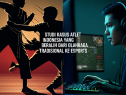 Studi Kasus Atlet Indonesia yang Beralih dari Olahraga Tradisional ke Esports