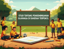Studi Tentang Pengembangan Fasilitas Olahraga di Daerah Terpencil