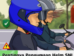 Pentingnya Penggunaan Helm SNI dan Cara Membedakannya