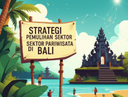 Strategi Pemulihan Sektor Pariwisata di Bali